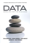 Data Modeling for the Business : A Handbook for Aligning the Business with IT Using High-Level Data Models - Book