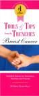 The #1 Best Tools & Tips from the Trenches of Breast Cancer : Heartfelt Advice for Survivors, Families and Friends - eBook