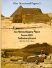 Giza Plateau Mapping Project Season 2009 Preliminary Report - Book