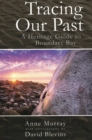 Tracing our Past : a heritage guide to Boundary Bay - Book