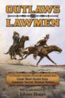 Outlaws and Lawmen : La Frontera Publishing Presents The American West, Great Short Stories from America's Newest Western Writers - Book