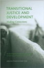 Transitional Justice and Development - Making Connections - Book