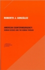 American Counterinsurgency : Human Science and the Human Terrain - Book