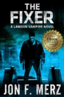 THE FIXER: A Lawson Vampire Novel #1 - eBook