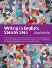 Writing in English: Step by Step : A Systematic Approach to Writing Clear, Coherent, Grammatically Correct Paragraphs for ESL Students and Native English Speakers with Limited Knowledge of English Gra - Book