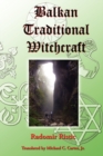Balkan Traditional Witchcraft - Book