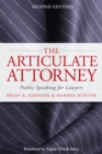 The Articulate Attorney : Public Speaking for Lawyers - Book