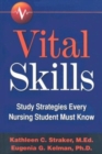 Vital Skills : Study Strategies Every Nursing Student Must Know - Book