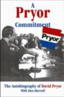A Pryor Commitment : The Autobiography of David Pryor - Book