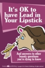 It's OK to Have Lead in Your Lipstick - eBook