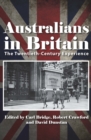 Australians in Britain : The Twentieth-Century Experience - Book