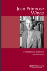 Jean Primrose Whyte : A Professional Biography - Book