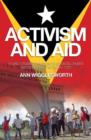 Activism and Aid : Young Citizens Experience of Development and Democracy in East Timor - Book