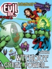 Evil Inc Annual Report Volume 8 : Without Great Power… - Book