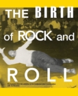 The Birth of Rock and Roll - Book