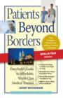 Patients Beyond Borders Malaysia Edition : Everybody's Guide to Affordable, World-Class Medical Care Abroad - eBook