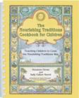 The Nourishing Traditions Cookbook for Children : Teaching Children to Cook the Nourishing Traditions Way - Book