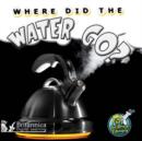 Where Did the Water Go? - eBook