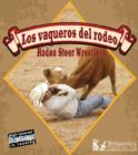 Los Vaqueros del Rodeo (Rodeo Steer Wrestlers) - eBook