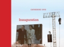 Catherine Opie: Inauguration - Book