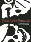 Pirate Talk or Mermalade - eBook