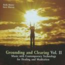 Grounding & Clearing CD : Volume 2 -- Music with Contemporary Technology for Healing & Meditation - Book