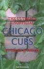 Ultimate Unofficial Chicago Cubs Puzzles & Trivia - Book