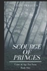 Scourge of Princes: Came of Age Too Soon - Book One - eBook