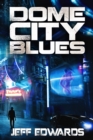 Dome City Blues - eBook