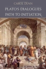 Plato's Dialogues : Path to Initiation - Book