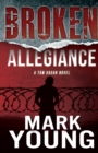 Broken Allegiance (A Tom Kagan Novel) - eBook