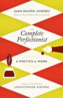 The Complete Perfectionist : A Poetics of Work - Book