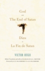 God and The End of Satan / Dieu and La Fin de Satan : Selections: In a Bilingual Edition - Book