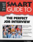 SMART GUIDE TO THE PERFECT JOB INTERVIEW - Book