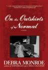 On the Outskirts of Normal - eBook