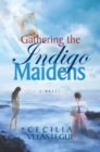 Gathering the Indigo Maidens - eBook