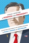 Could I Vote for a Mormon for President? An Election-Year Guide to Mitt Romney's Religion - eBook