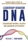 Leadership Behavior DNA : Discovering Natural Talents and Managing Differences - Book