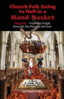Church Folk Going to Hell in a Hand Basket : Beguiled - From the Pulpit Through the Pews to the Exit - eBook