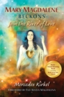 Mary Magdalene Beckons : Join the River of Love (Book One of The Magdalene Teachings) - eBook