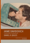 Jaime Davidovich in Conversation with Daniel R. Quiles - Book