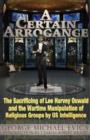 A Certain Arrogance : The Sacrificing of Lee Harvey Oswald and the Wartime Manipulation of Religious Groups by U.S. Intelligence - Book