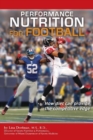 Performance Nutrition for Football : How Diet Can Provide the Competitive Edge - Book