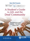 Don't Just "Sign..". Communicate! : A Student's Guide to ASL and the Deaf Community - eBook