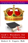 God's Mandate for Biblical Education - eBook