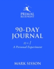 The Primal Blueprint 90-Day Journal : A Personal Experiment (n=1) - Book