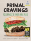 Primal Cravings : Your favorite foods made Paleo - Book