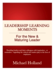 Leadership Learning Moments for the New & Maturing Leader - eBook