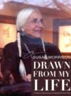 Drawn From My Life : A Guide to Becoming a Professional Fine Artist - eBook