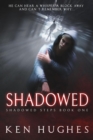 Shadowed - eBook